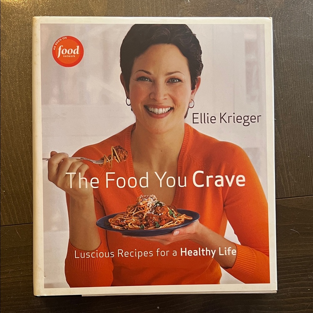 The Food You Crave Cookbook - Ellie Krueger